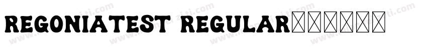 RegoniaTest Regular字体转换